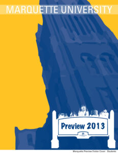 Marquette University Preview 2013 folder